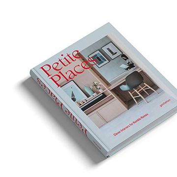 portada Petite Places: Clever Interiors for Humble Homes (en Inglés)