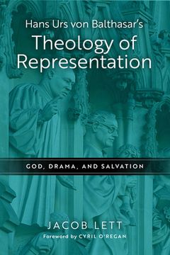portada Hans Urs Von Balthasar's Theology of Representation: God, Drama, and Salvation (en Inglés)