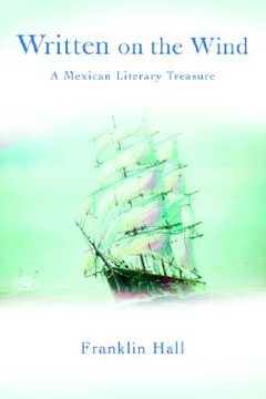 portada written on the wind: a mexican literary treasure (in English)