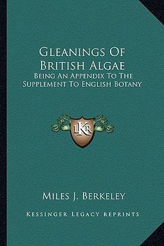 portada gleanings of british algae: being an appendix to the supplement to english botany (en Inglés)