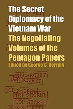 portada The Secret Diplomacy of the Vietnam War: The Negotiating Volumes of the Pentagon Papers 
