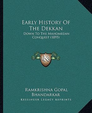 portada early history of the dekkan: down to the mahomedan conquest (1895) (en Inglés)