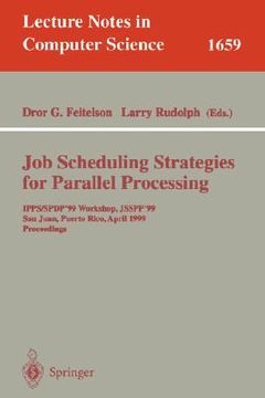 portada job scheduling strategies for parallel processing: 11th international workshop, jsspp 2005, cambridge, ma, usa, june 19, 2005, revised selected papers (en Inglés)