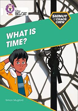 portada Shinoy and the Chaos Crew: What is Time? Band 10 (en Inglés)