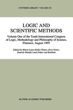 portada logic and scientific methods: volume one of the tenth international congress of logic, methodology and philosophy of science, florence, august 1995 (en Inglés)