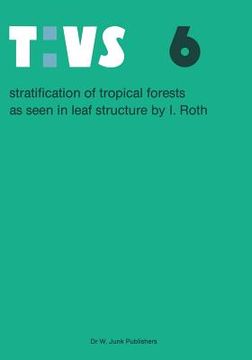 portada Stratification of Tropical Forests as Seen in Leaf Structure (en Inglés)