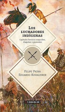 portada Los Luchadores Indigenas (in Spanish)