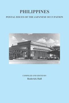 portada Philippines: Postal Issues of the Japanese Occupation (en Inglés)