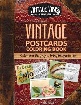 portada Vintage Postcards Coloring Book: Cover over the gray to bring images to life.