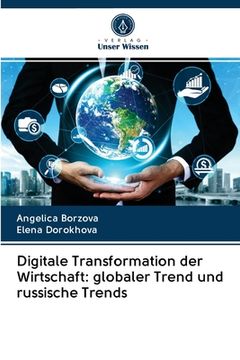 portada Digitale Transformation der Wirtschaft: globaler Trend und russische Trends (in German)
