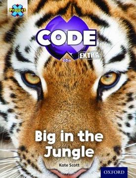 portada Project x Code Extra: Green Book Band, Oxford Level 5: Jungle Trail: Big in the Jungle (in English)