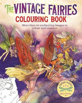 portada The Vintage Fairies Colouring Book: More Than 40 Enchanting Images to Colour and Treasure (Arcturus Vintage Colouring, 4) (en Inglés)