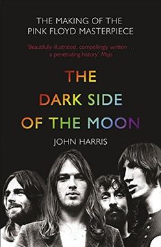 portada The Dark Side of the Moon: The Making of the Pink Floyd Masterpiece (en Inglés)