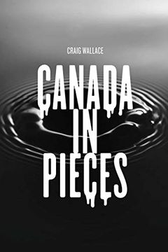 portada Canada in Pieces (en Inglés)