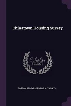 portada Chinatown Housing Survey (en Inglés)