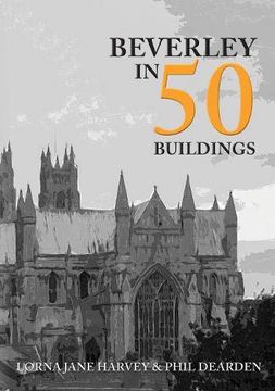 portada Beverley in 50 Buildings (in English)