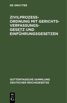 portada Zivilprozeßordnung mit Gerichtsverfassungsgesetz und Einführungsgesetzen (en Alemán)