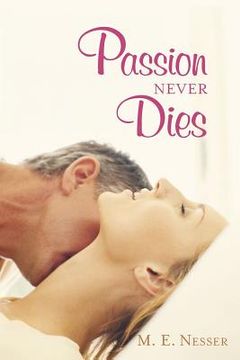 portada Passion Never Dies (en Inglés)