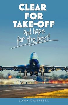 portada Clear for Take-Off and hope for the best (in English)