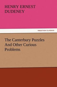 portada the canterbury puzzles and other curious problems (en Inglés)