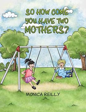 portada So how Come you Have two Mothers? (en Inglés)