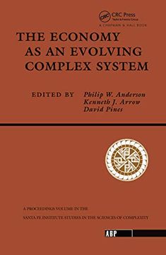 portada The Economy as an Evolving Complex System: The Proceedings of the Evolutionary Paths of the Global Economy Workshop, Held September, 1987 in Santa fe, new Mexico (Santa fe Institute) (en Inglés)