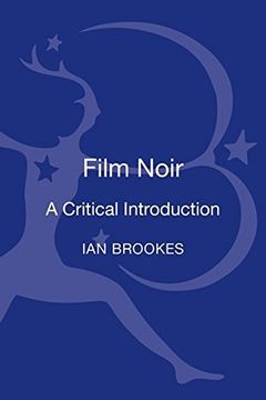 portada Film Noir: A Critical Introduction (Film Genres)