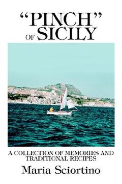 portada pinch of sicily: a collection of memories and traditional recipes (en Inglés)