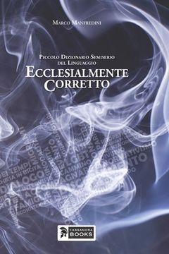 portada Piccolo dizionario semiserio del linguaggio ecclesialmente corretto (en Italiano)