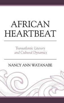 portada African Heartbeat: Transatlantic Literary and Cultural Dynamics (en Inglés)