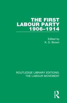 portada The First Labour Party 1906-1914 (Routledge Library Editions: The Labour Movement) (in English)