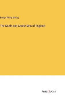 portada The Noble and Gentle Men of England (in English)