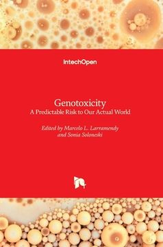 portada Genotoxicity: A Predictable Risk to Our Actual World (en Inglés)