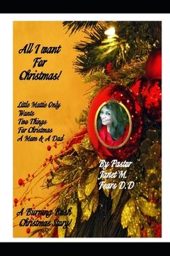 portada All I Want For Christmas: Little Mattie only wants two things for Christmas. A Mom & A Dad! (en Inglés)