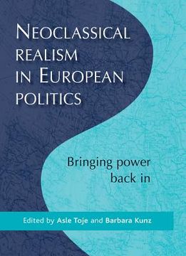 portada neoclassical realism in european politics