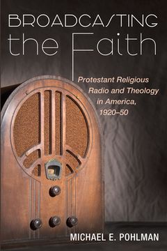portada Broadcasting the Faith (en Inglés)