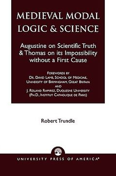 portada medieval modal logic & science: augustine on scientific truth and thomas on its impossibility without a first cause