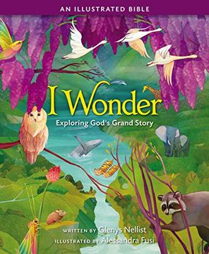 portada I Wonder: Exploring God'S Grand Story: An Illustrated Bible (en Inglés)