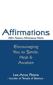 portada Affirmations: Encouraging you to smile, heal & awaken (en Inglés)