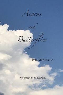 portada Mountain Top Musing IV: Acorns and Butterflies (en Inglés)
