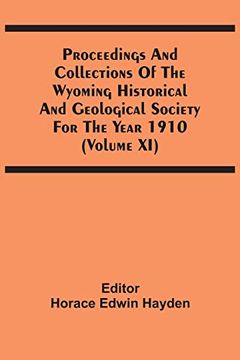 portada Proceedings and Collections of the Wyoming Historical and Geological Society for the Year 1910 (Volume xi) 