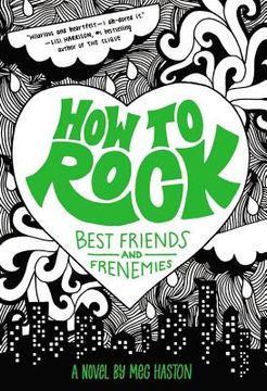 portada How to Rock Best Friends and Frenemies (in English)