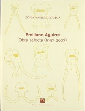 portada Zona Arqueológica, 2: Emiliano Aguirre. Obra Selecta (1957-2003)