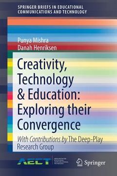 portada Creativity, Technology & Education: Exploring Their Convergence (in English)