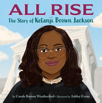 portada All Rise: The Story of Ketanji Brown Jackson (en Inglés)