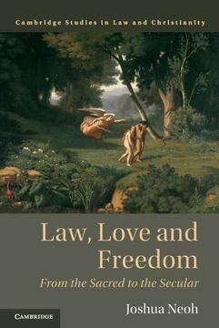 portada Law, Love and Freedom (Law and Christianity) (en Inglés)