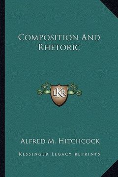 portada composition and rhetoric (en Inglés)