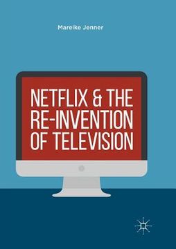 portada Netflix and the Re-Invention of Television (en Inglés)