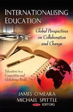 portada Internationalising Education: Global Perspectives on Transnational Partnerships (Education in a Competitive and Globalizing World) (en Inglés)