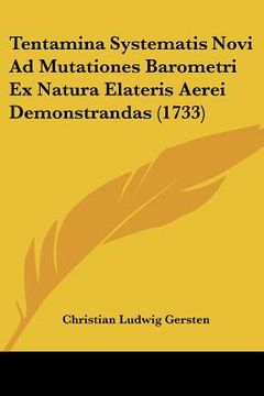 portada Tentamina Systematis Novi Ad Mutationes Barometri Ex Natura Elateris Aerei Demonstrandas (1733) (en Alemán)